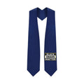 Navy BLACK GRADS MATTER Graduation Stole - Graduation Cap&Gown
